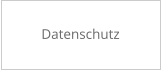 Datenschutz